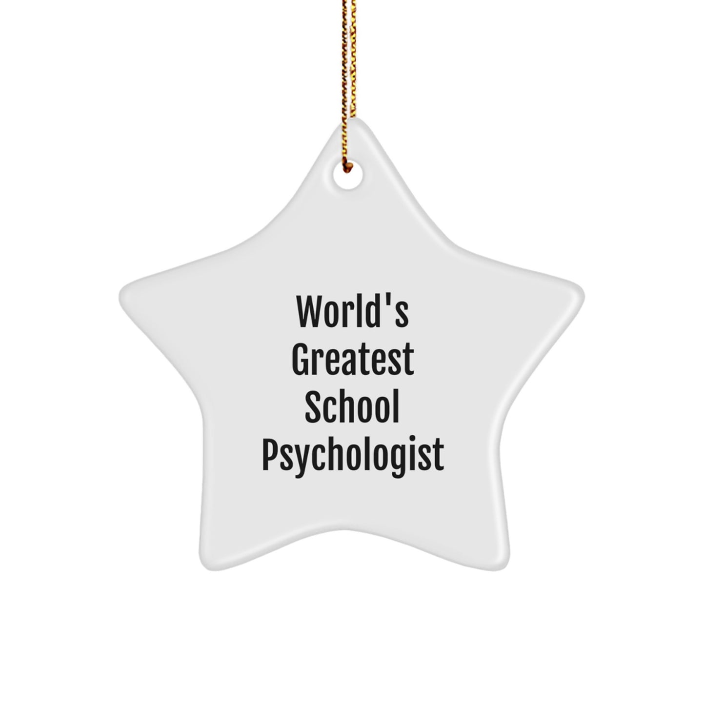 Funny School Psychologist Gifts - 'World's Greatest' Star Ornament, Cute Christmas Decor for School Psychologist, Star Shaped MDF Wooden Decoration - Image 1