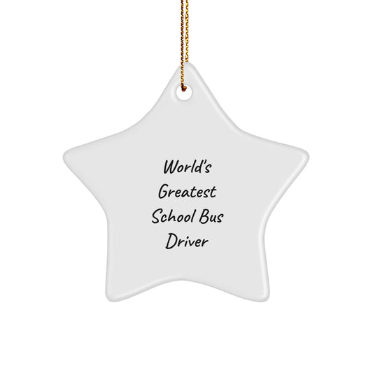 Family School Bus Driver Star Christmas Ornament World's Greatest Gift - Image 1