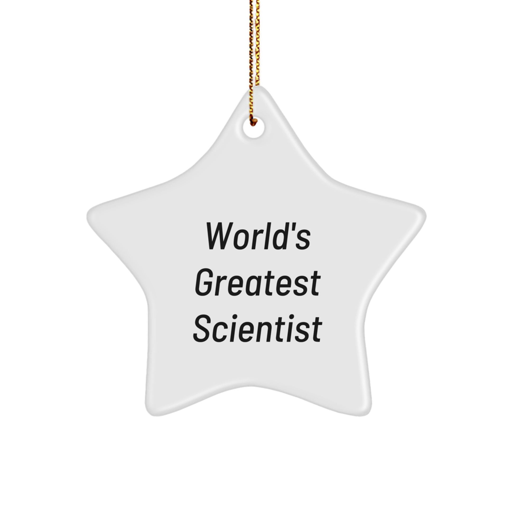 Funny Scientist Gifts for Men - 'World's Greatest Scientist' Star Ornament Christmas Unique Gifts - Image 1