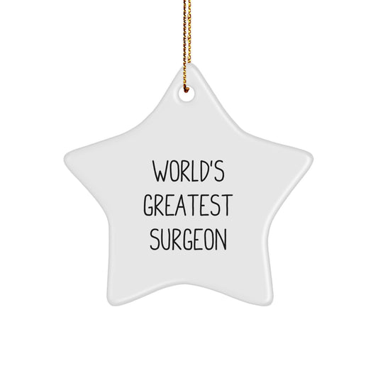 Funny Surgeon Gifts from Friends to World's Greatest Surgeon Men Star Ornament, Unique Christmas Unique Gifts for Men Surgeon Star - Image 1
