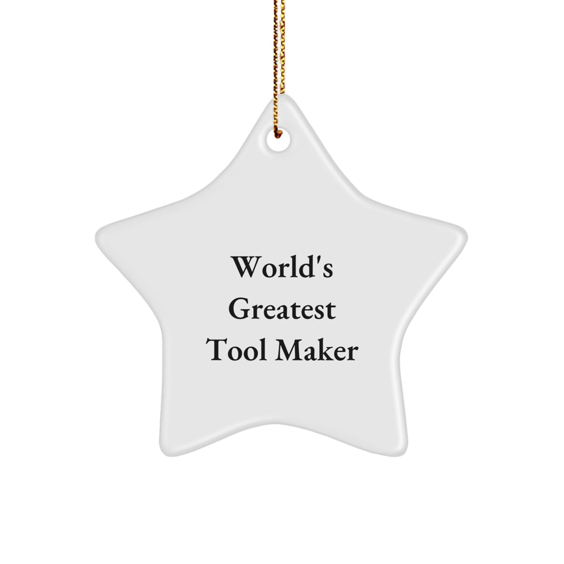 Funny World's Greatest Tool Maker Gifts for Christmas Unique Star Ornament, Gifts from Men to Tool Makers, Tool Maker Star Ornaments for Home Decor - Image 1