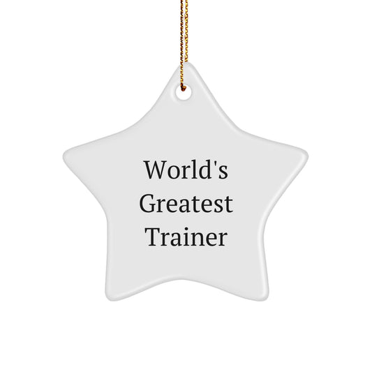 Funny Trainer Star Ornament Gifts from Men to World's Greatest Trainer for Christmas with Quote 'World's Greatest Trainer' - Image 1