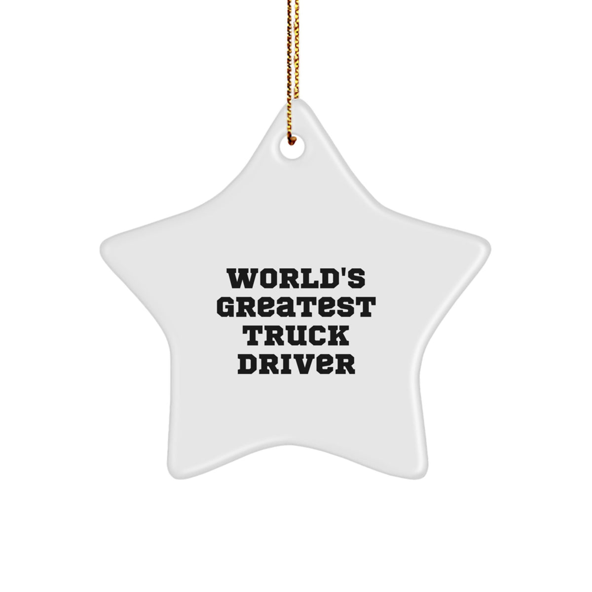 Funny Truck Driver Gifts from Friends, World's Greatest Star Ornament for Truck Driver, Christmas Unique Gifts - Image 1