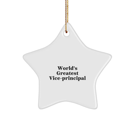 Funny Vice-principal Gifts, Star Ornament for Vice-principal, World's Greatest Vice-principal Christmas Unique Gifts - Image 1