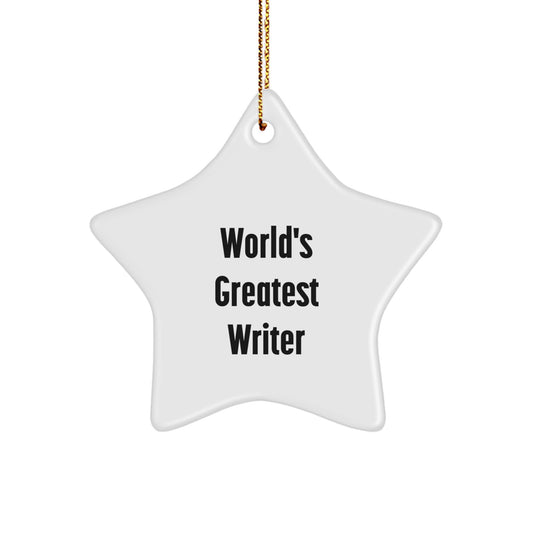 Funny Writer Gifts from Friends for Christmas Unique Star Ornament with 'World's Greatest Writer' Quote - Image 1