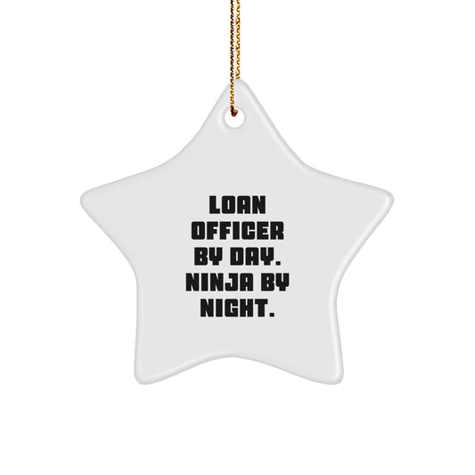 Funny Loan Officer Gifts for Men or Women Christmas Unique Presents from Friends and Family Loan Officer By Day Ninja By Night Star Ornament - Image 1