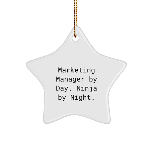 Marketing Manager Star Ornament Gifts from Friends and Family for Christmas Unique Ornaments - Marketing Manager By Day. Ninja By Night. - Image 1