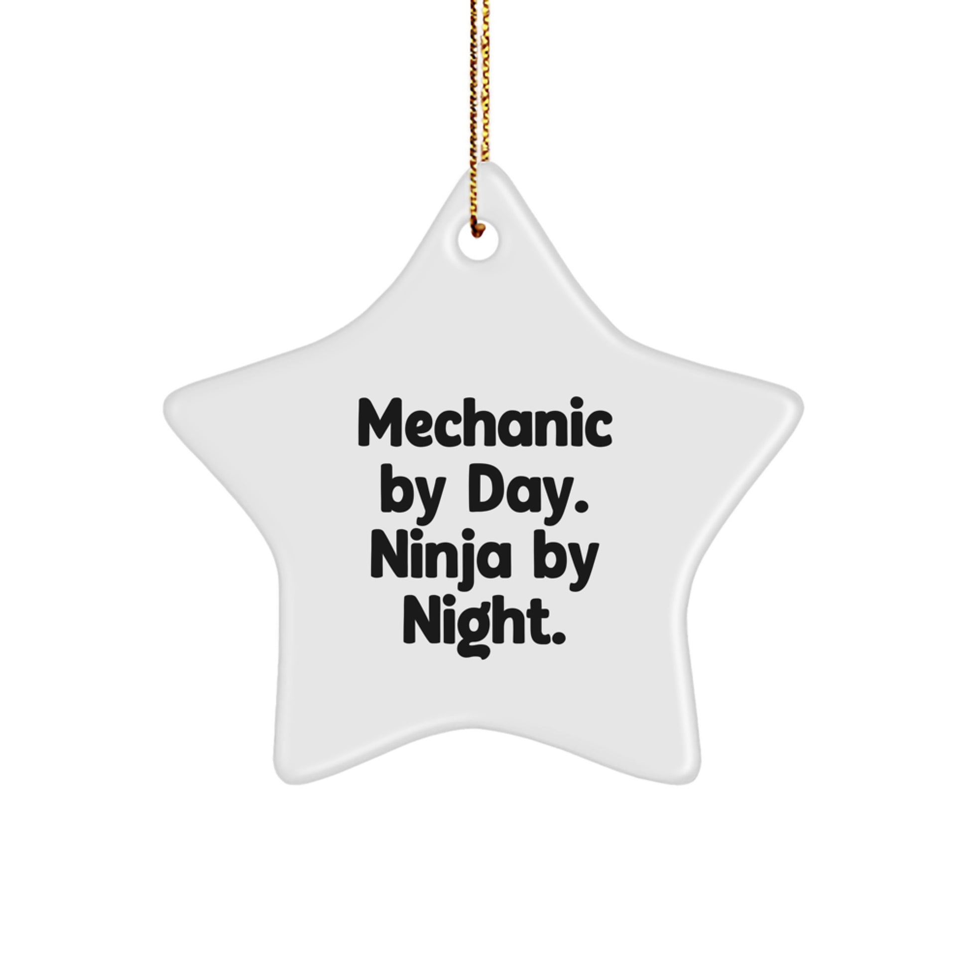 Funny Mechanic Gifts from Friends, Mechanic Star Ornament for Men, Christmas Unique Decorations with 'Mechanic By Day. Ninja By Night.' Quote - Image 1