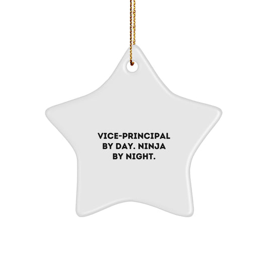 Vice-Principal By Day. Ninja By Night. Funny Star Ornament, Gifts from Friends to Vice-Principal, Unique Christmas Unique Gifts for Men, Vice-Principal By Day. Ninja By Night. - Image 1