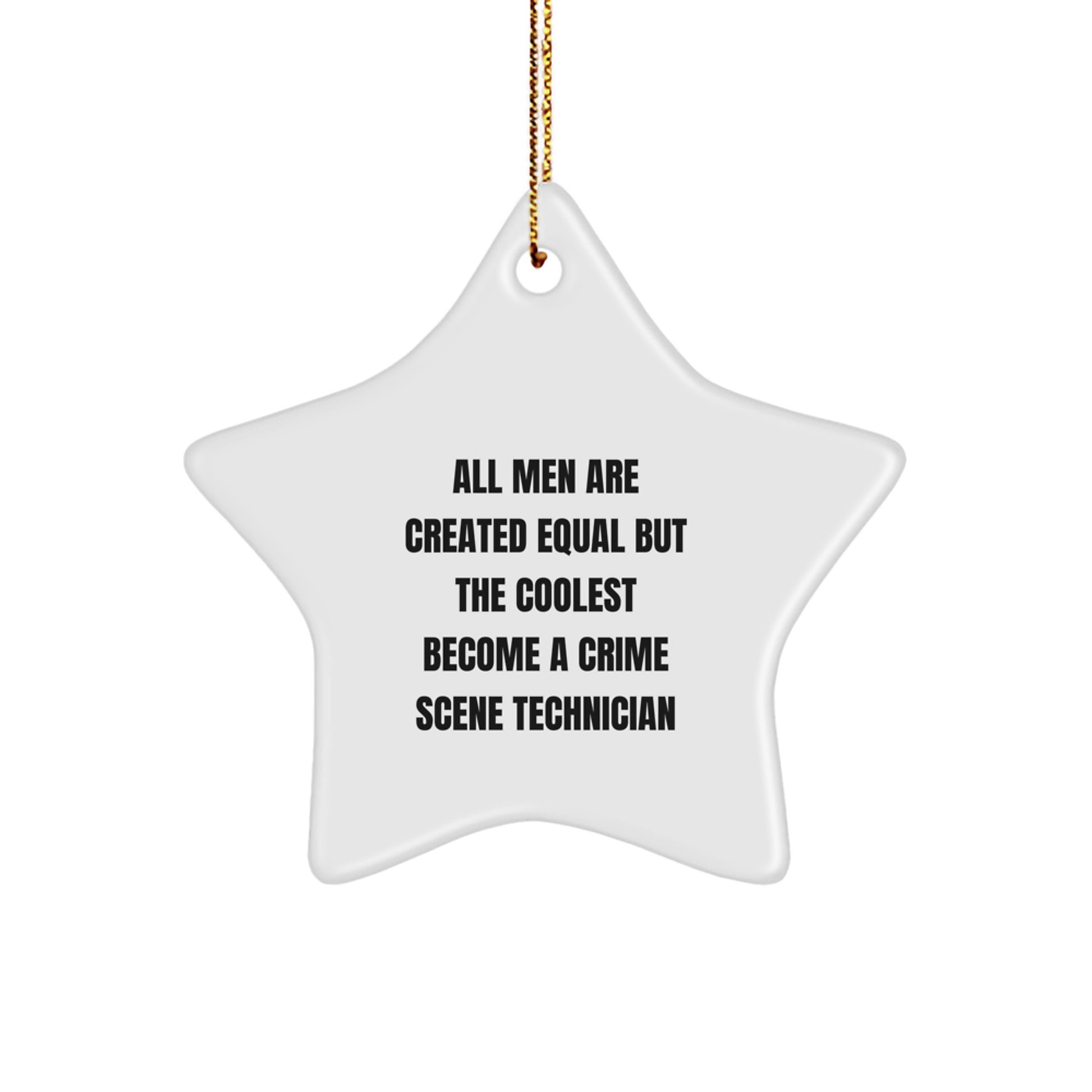 Funny Crime Scene Technician Gifts from Men - Star Ornament for Christmas - Image 1