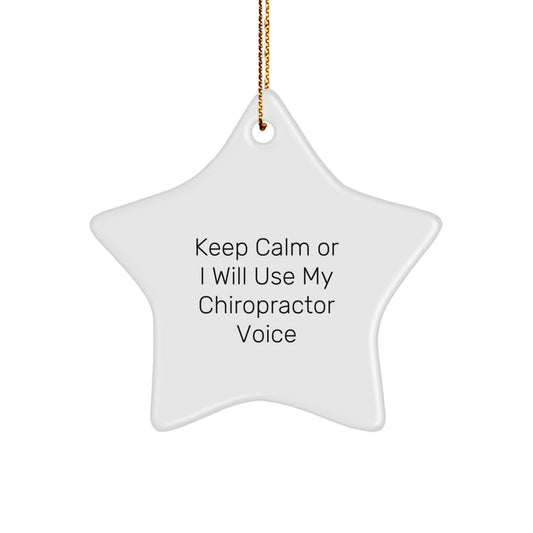 Funny Chiropractor Gifts from Friends for Chiropractors, Keep Calm Or I Will Use My Chiropractor Voice Star Ornament, Christmas Unique Gifts - Image 1
