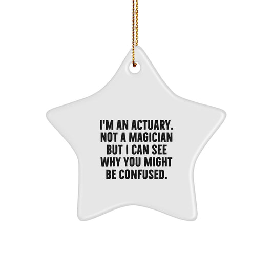 Funny Actuary Star Ornament Gifts from Friends for Actuary Men, Unique Christmas Unique Gifts, Star Decoration for Actuary Home - Image 1
