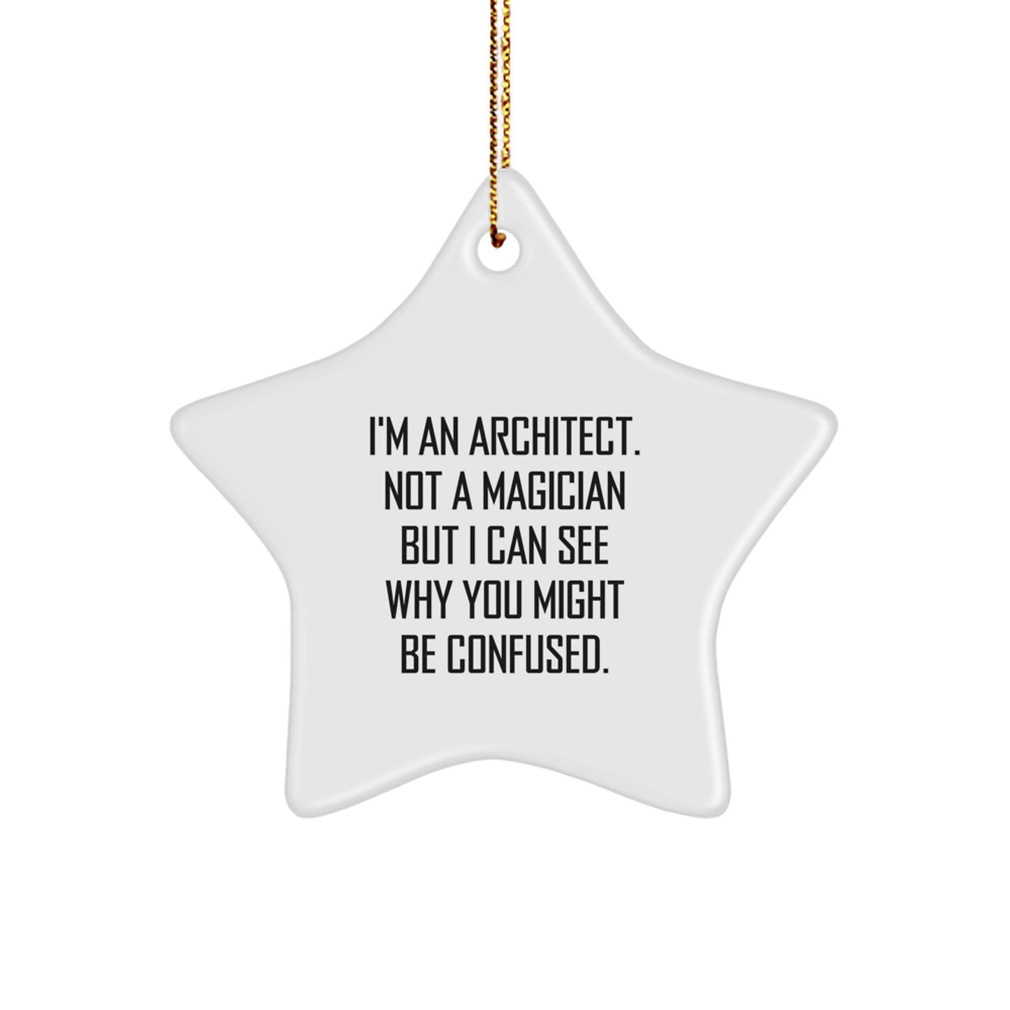 Funny Architect Star Ornaments for Christmas Unique Gifts from Men to Architect Friends - Image 1