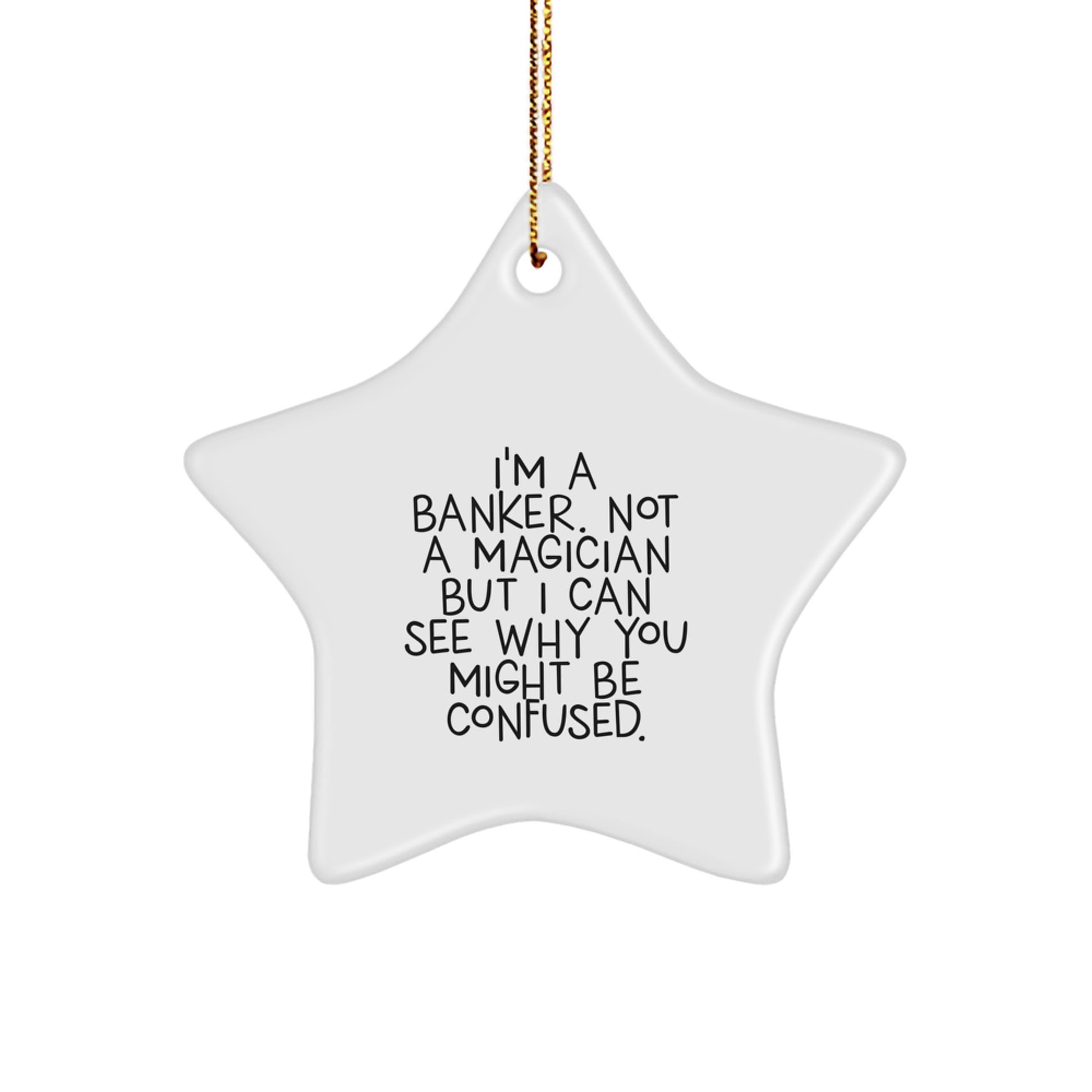 Funny Star Ornaments for Bankers - Gifts from Friends to Family - Christmas Unique Gifts for Men Women Coworkers Family - Image 1