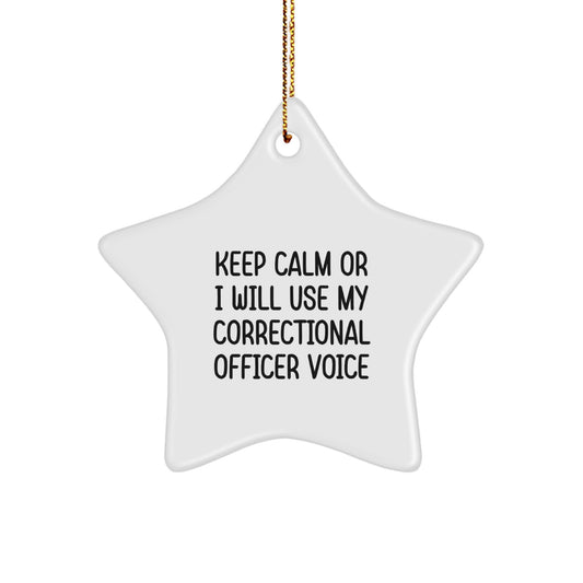 Correctional Officer Gifts from Friends, Funny Keep Calm Star Ornament, Christmas Unique Gifts for Correctional Officer - Image 1