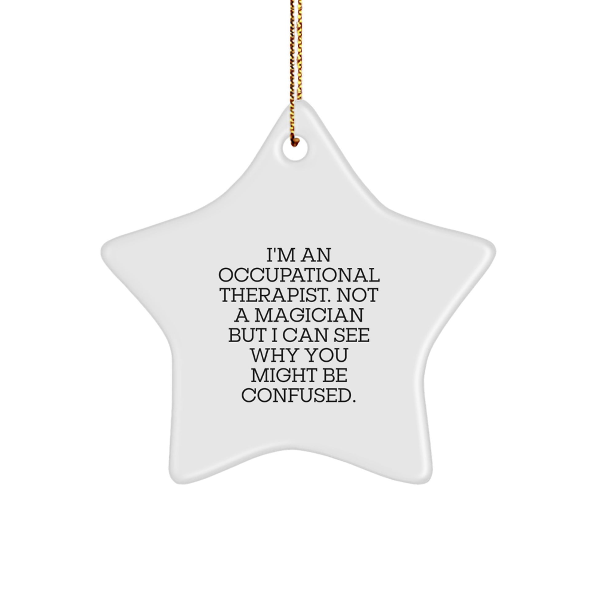 Gifts from Family for Occupational Therapist Star Ornament Funny Quote Christmas Unique Decorations - Image 1