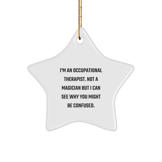 Funny Occupational Therapist Gifts from Friends for Christmas, Star Ornament with Inspirational Quote, Gifts for Occupational Therapist, Occupational Therapist Star Ornament - Image 1