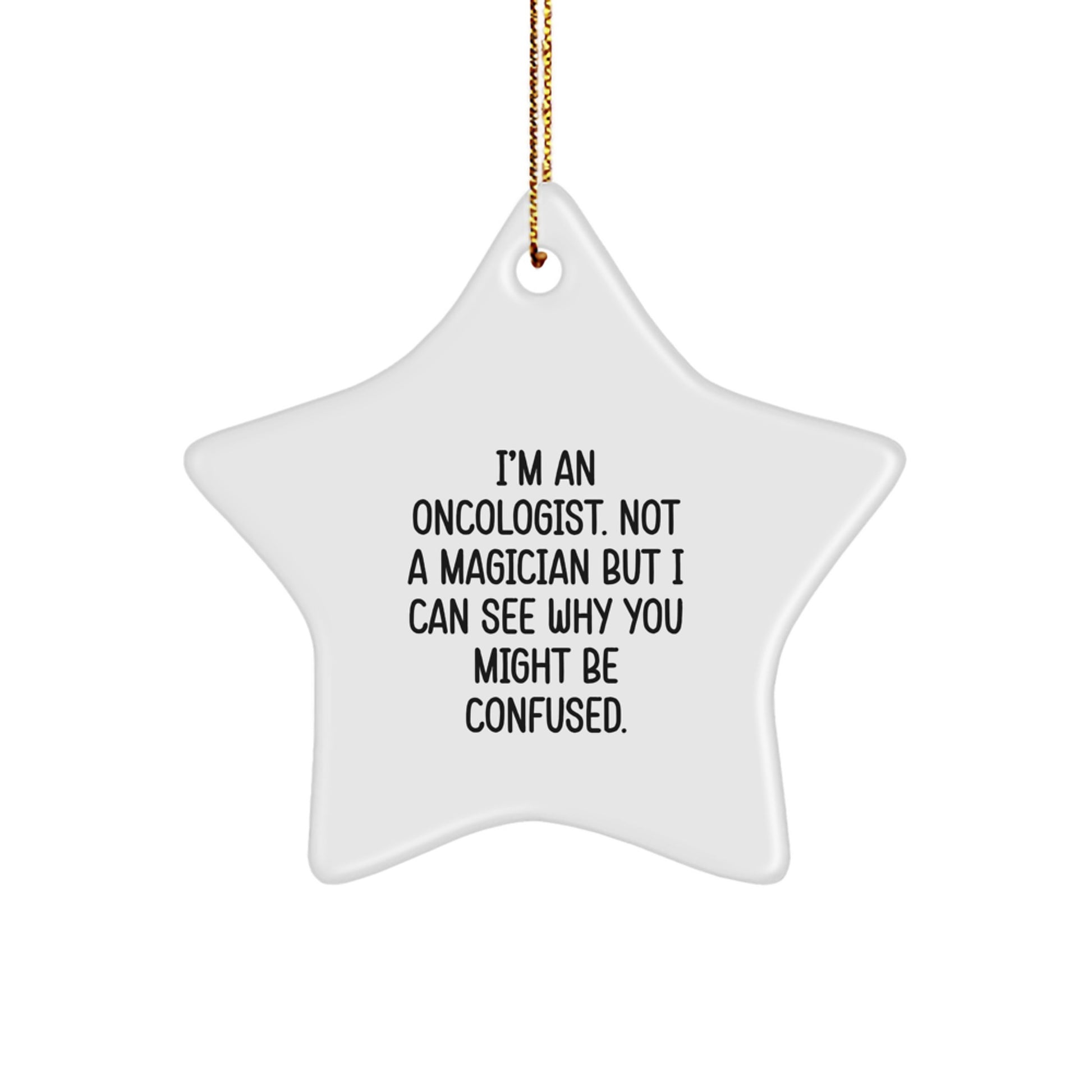 Funny Oncologist Gifts from Family and Friends, Star Ornament with Inspiring Quote, Christmas Unique Presents - Image 1
