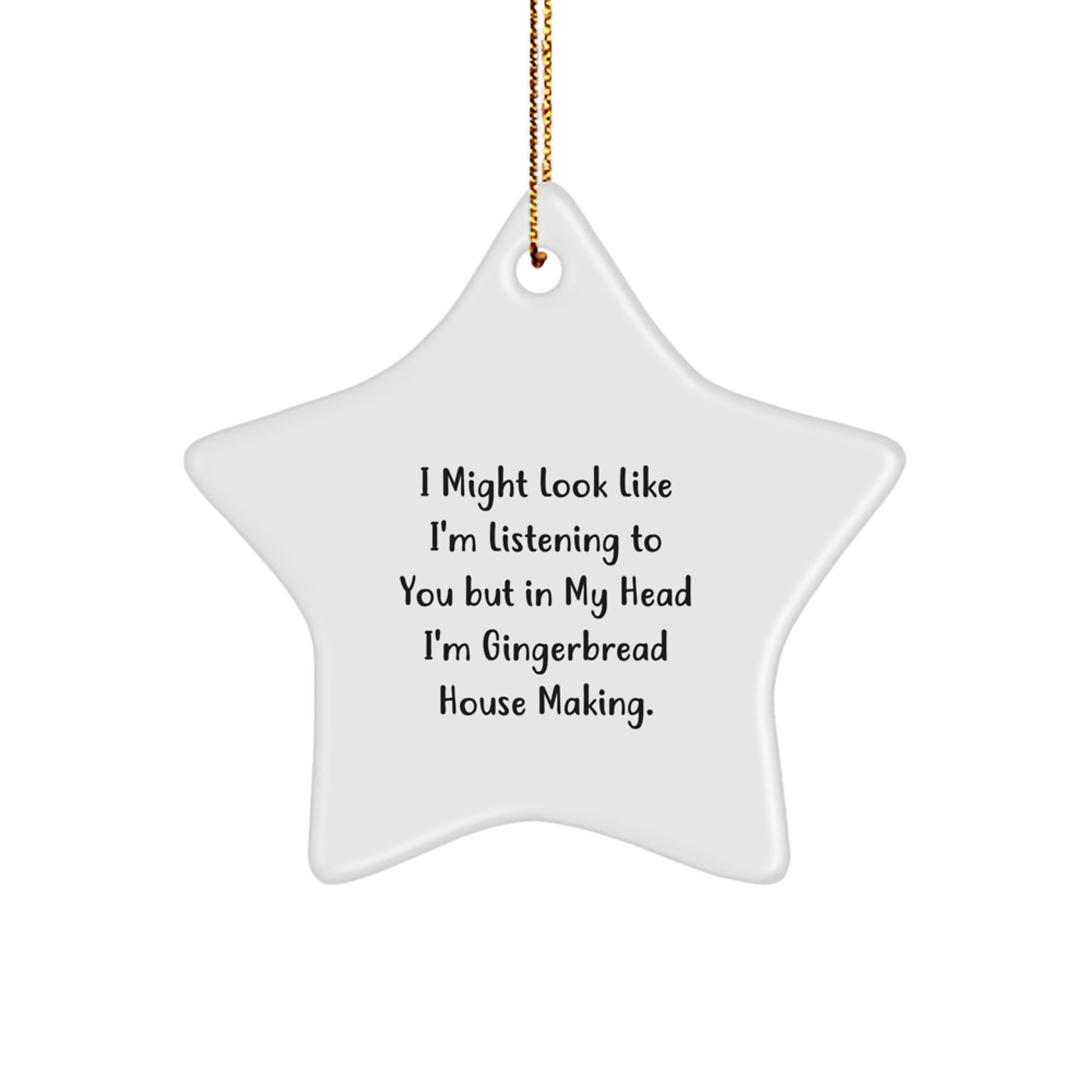 Funny Gingerbread House Making Star Ornament Gift for Men, Cute Home Decor with Inspirational Quote - Gifts from Friends, Perfect Christmas Unique Gifts for Women - Image 1