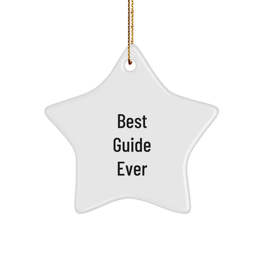 Gifts for Guide Lovers - Best Guide Ever Star Ornament, Funny Quote, White Star Shaped Decor, Christmas Unique Gifts from Friends to Men - Image 1