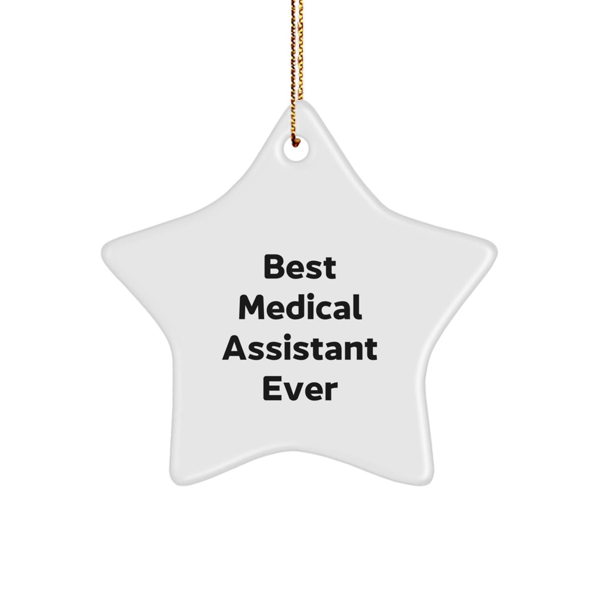 Funny Medical Assistant Gifts from Friends - Best Medical Assistant Ever Star Ornament for Medical Assistant at Christmas - Image 1