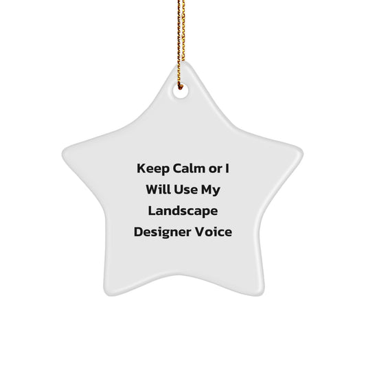 Funny Keepsake for Landscape Designers, 'Keep Calm' Star Ornament Gifts from Family to Landscape Designer Friends at Christmas - Image 1