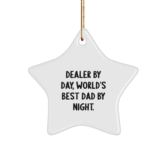 Funny Gifts from the Dealer to the Men in Your Life, Star Ornament for Christmas Unique Gifts - Image 1
