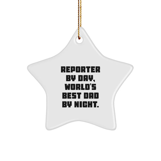 Funny Reporter Star Ornament, Gifts from Dad to World's Best Reporter, Christmas Decorations for Reporter Fans - Image 1