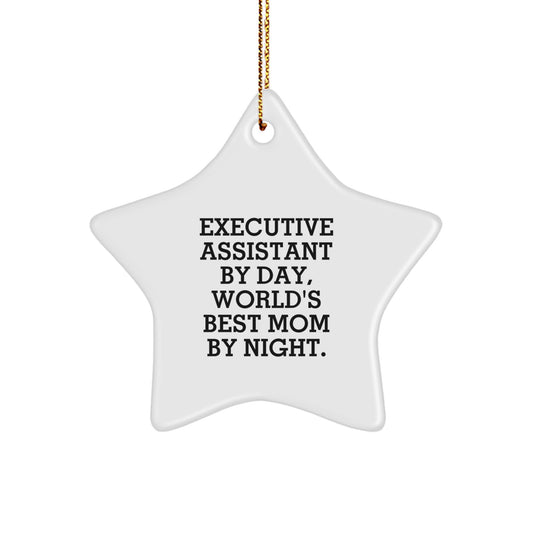 Funny Executive Assistant Gifts from Mom, Christmas Unique Star Ornament for Executive Assistant, 'Executive Assistant By Day, World's Best Mom By Night.' - Image 1
