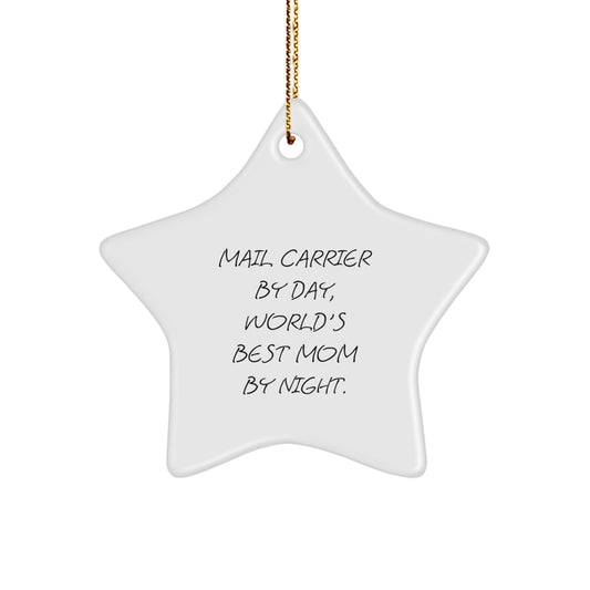 Mail Carrier Gifts by Day, World's Best Mom by Night - Star Ornament for Christmas - Image 1