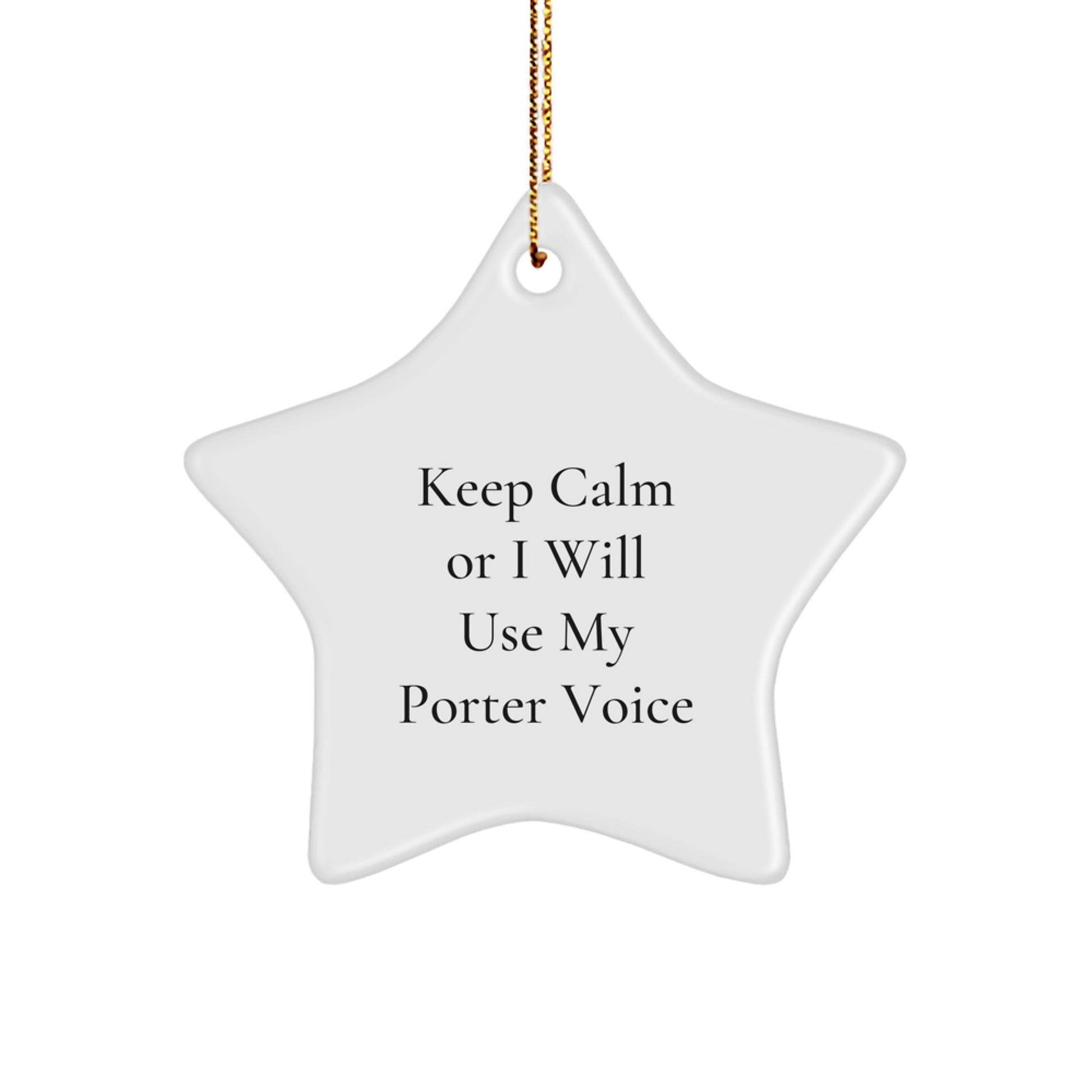 Funny Porter Gifts from Men to Friends, Men Star Ornament for Christmas Unique Gifts, Keep 'Calming' Voice Home Decor - Image 1