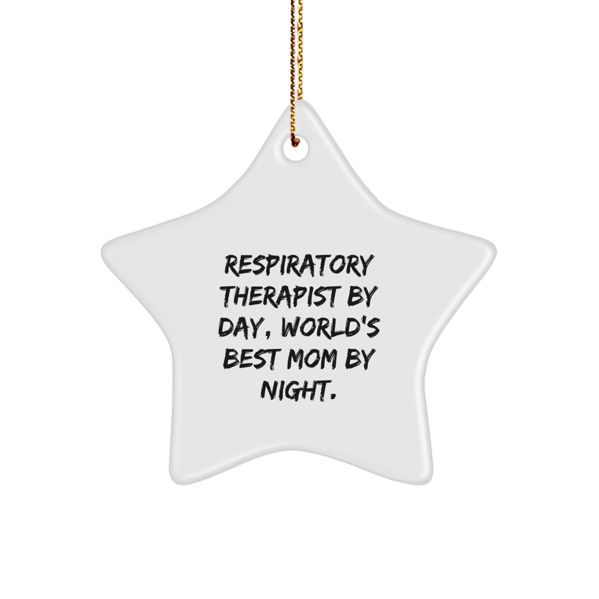 Respiratory Therapist Gifts, Funny Star Ornament, Gifts from Family to Respiratory Therapist By Day, Inspirational Mom By Night, Christmas Unique Gifts for Respiratory Therapist - Image 1