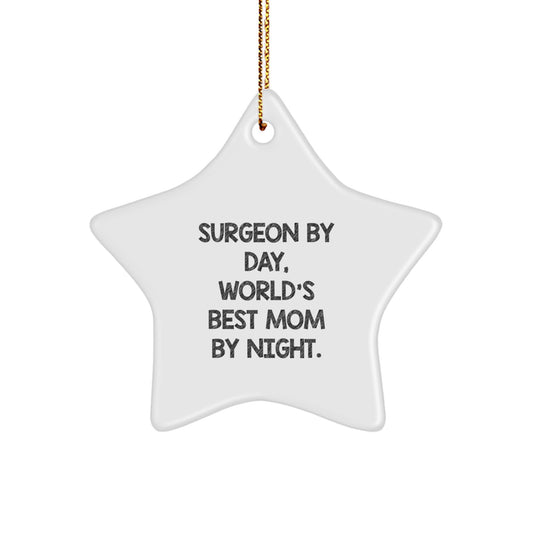 Funny Surgeon Gifts for Men by Day World's Best Mom Star Ornament Christmas Unique Gifts from Family - Image 1
