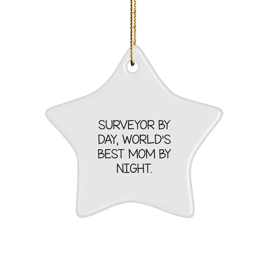 Funny Surveyor Gifts from Men to Surveyor Friends - Christmas Unique Star Ornaments with 'Surveyor By Day, World's Best Mom By Night.' Quote - Image 1