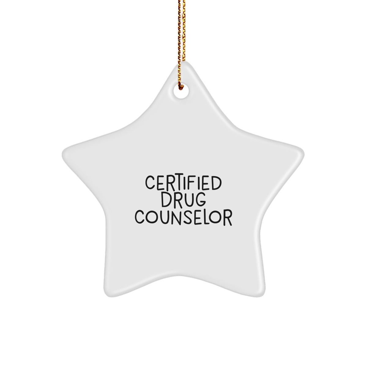 Funny Inspirational Gifts from Friends to Men and Women Drug Counselor Star Ornament for Christmas Unique Presents - Image 1