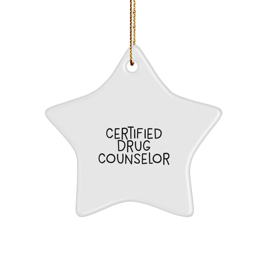 Funny Inspirational Gifts from Friends to Men and Women Drug Counselor Star Ornament for Christmas Unique Presents - Image 1