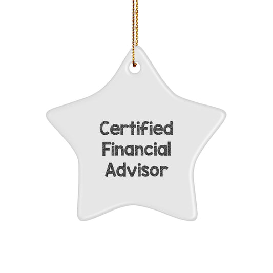 Funny Financial Advisor Christmas Star Ornament Gifts from Men to Family Members, Certified Financial Advisor Star Ornament Gift for Women, Star Shaped White MDF with Gold Cord - Image 1