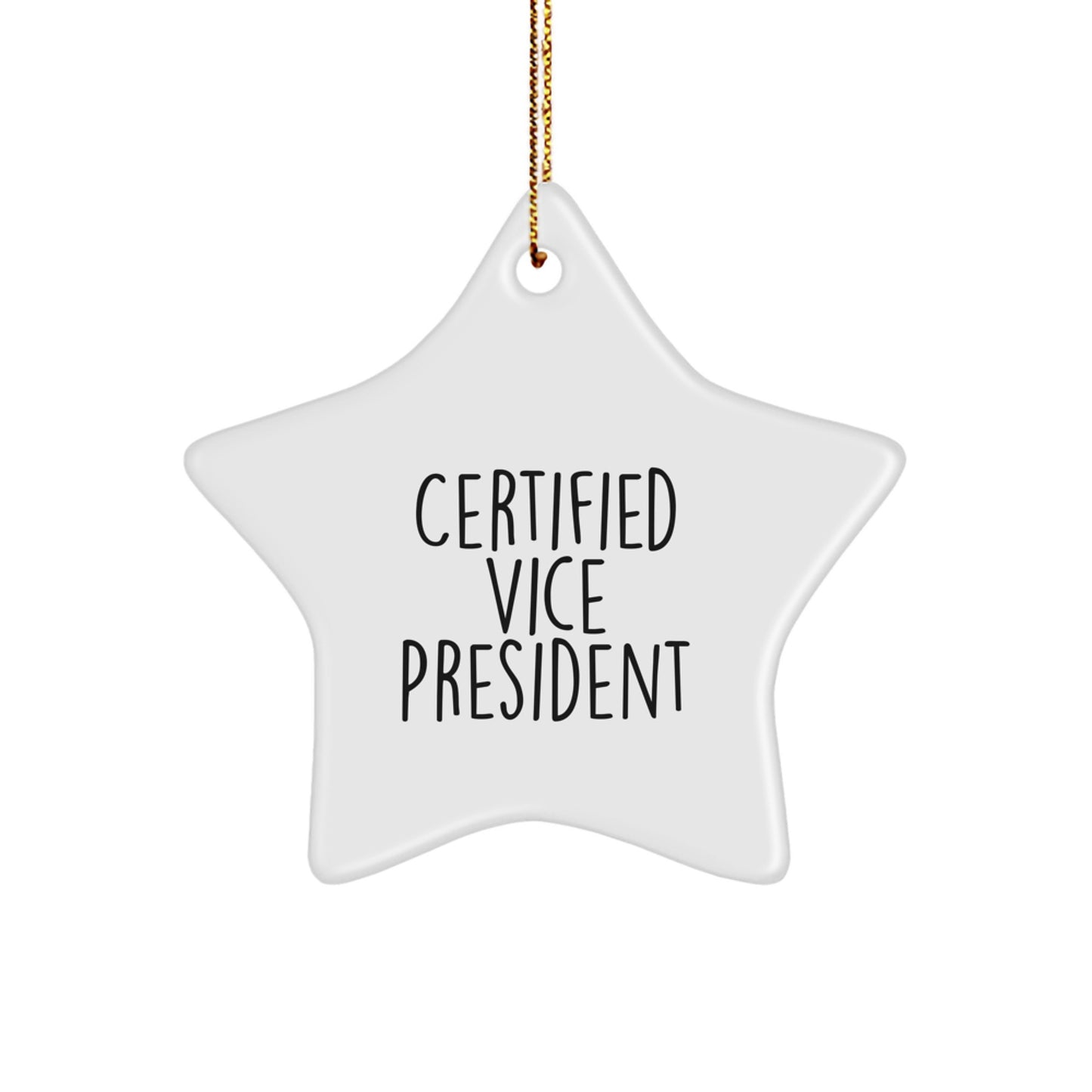 Funny Vice President Gifts from Family for Christmas Unique Star Ornament Certified Vice President Quotes - Image 1