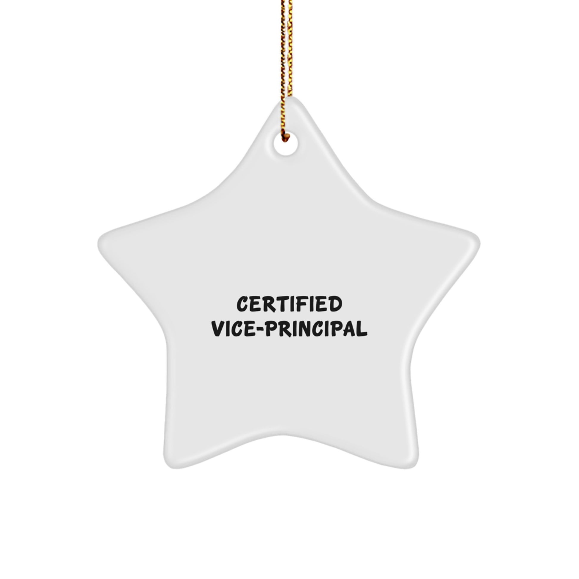 Funny Vice-principal Gifts from Friends - Certified Vice-principal Star Ornament, Christmas Unique Gifts for Vice-principal, Star Shaped, White - Image 1