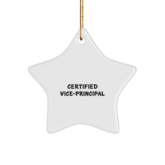 Funny Vice-principal Gifts from Friends - Certified Vice-principal Star Ornament, Christmas Unique Gifts for Vice-principal, Star Shaped, White - Image 1