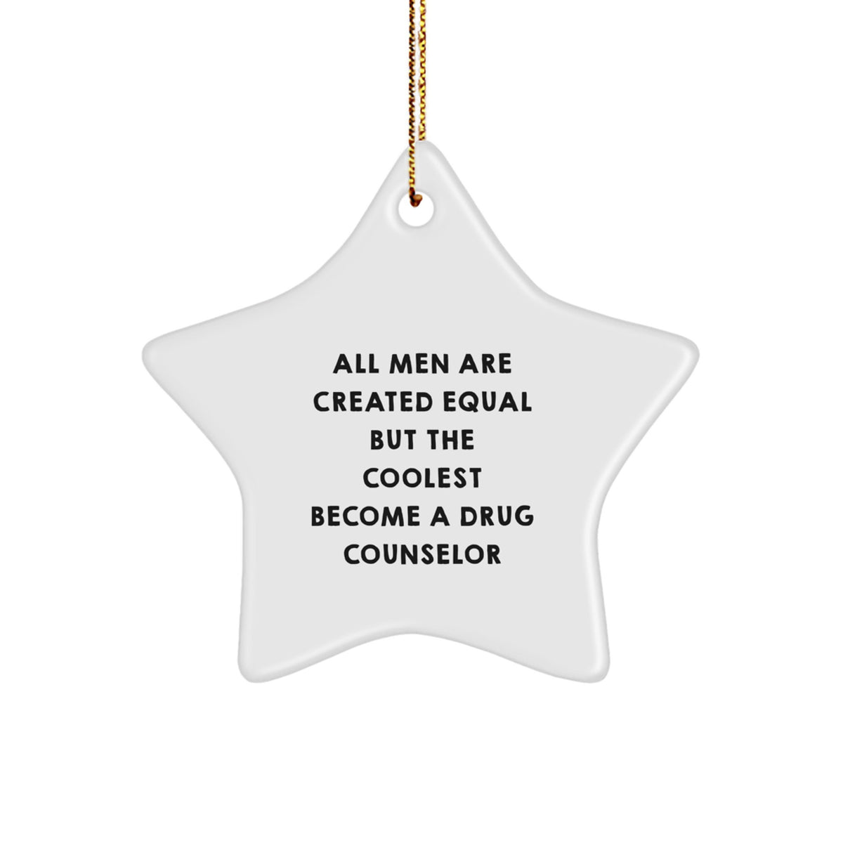 Funny Drug Counselor Star Ornament Gifts from Men for Christmas Unique Gifts - Image 1