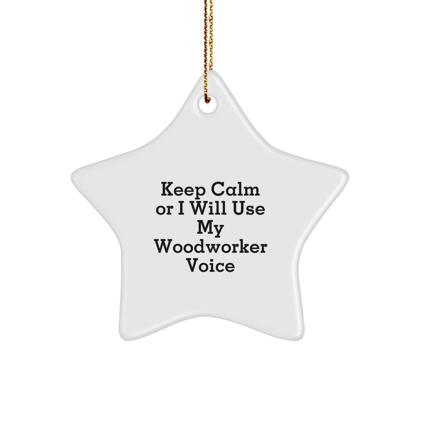Funny Woodworker Star Ornament Gifts from Men to Family for Woodworkers, Unique Christmas Memorable Presents - Image 1