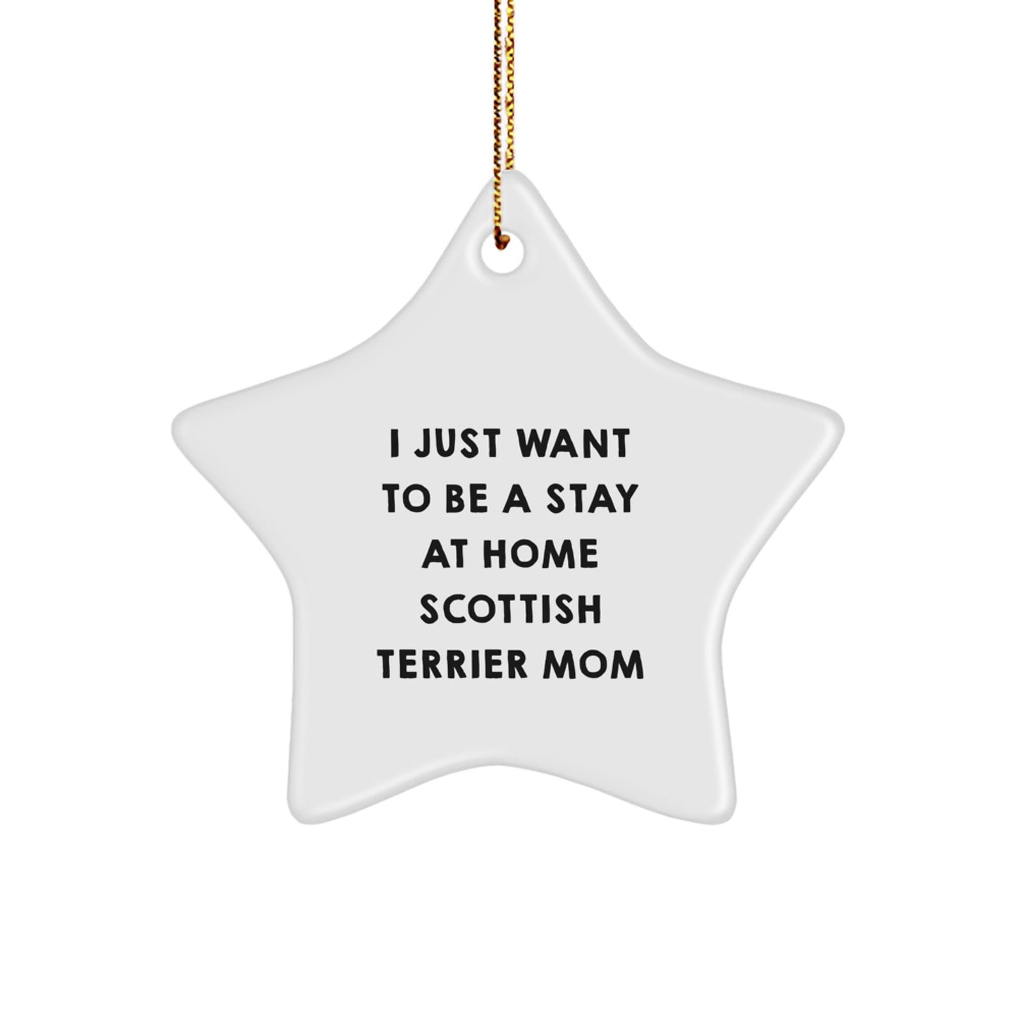 Funny Scottish Terrier Dog Mom Christmas Unique Gifts from Friends Star Ornament for Mom's Special Place - Image 1