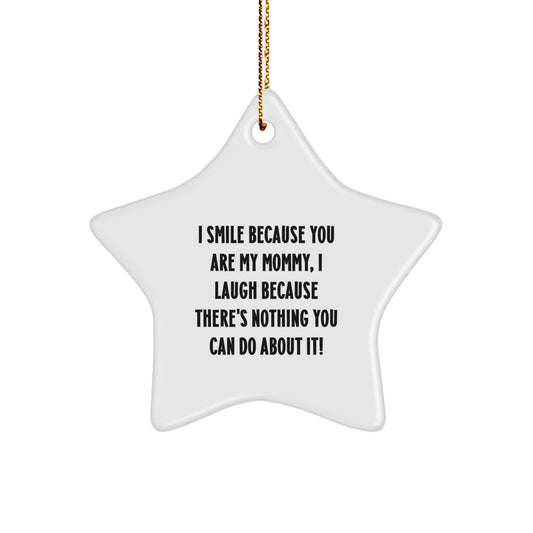 Funny Mommy Star Ornament Gifts from Family for Mommy - Unique Christmas Unique Gift Ideas - Image 1