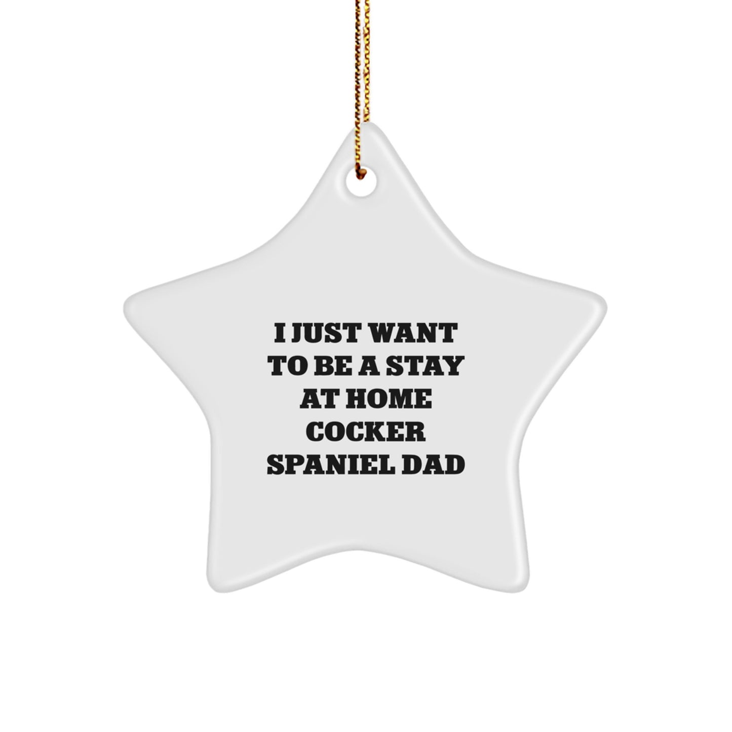 Funny Cocker Spaniel Dad Star Ornament Gifts from Men to Family for Christmas Decorations - Image 1