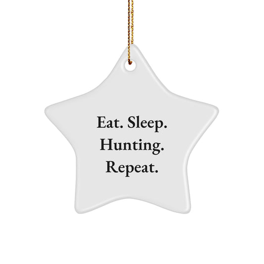 Hunting Star Ornament Gifts from Friends, Family - Eat. Sleep. Hunting. Repeat. Christmas Hunting Decor - Image 1