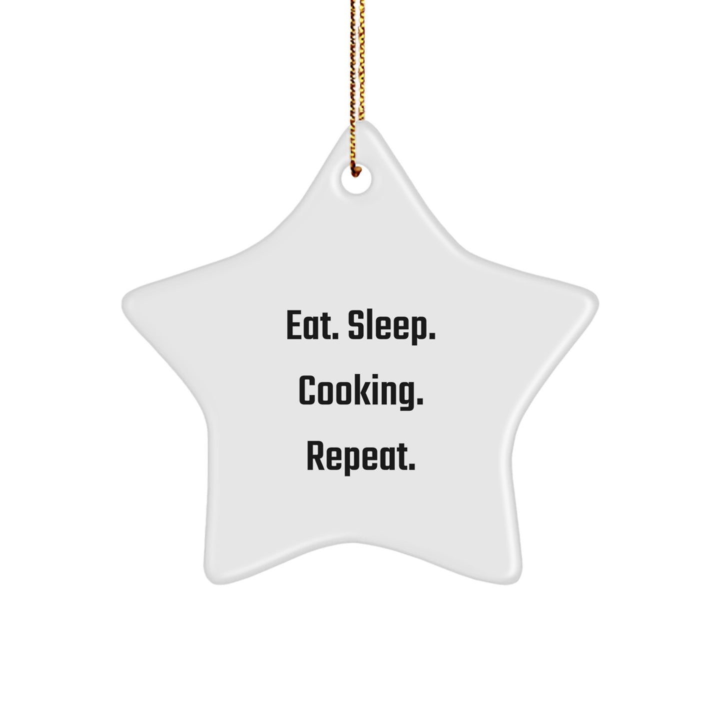 Funny Cooking Star Ornament Gifts from Family for Cooking Lovers - Eat. Sleep. Cooking. Repeat. - Image 1