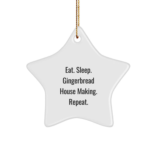 Gingerbread House Making Star Ornament, Gifts from Friends to Family, Eat. Sleep. Gingerbread House Making. Repeat., Christmas Decorations, MDF Star Shaped - Image 1