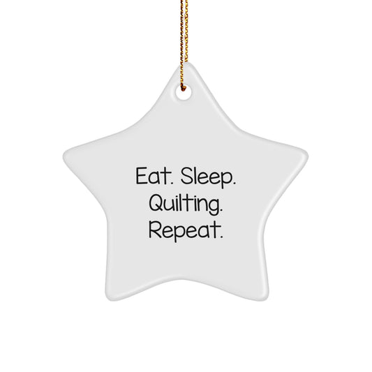 Quilting Gifts from Family, Quilting Star Ornament, Eat. Sleep. Quilting. Repeat. Funny Quilting Christmas Decor - Image 1