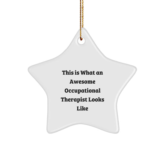 Funny Occupational Therapist Gifts - Inspirational Star Ornament from Friends for Christmas - Image 1